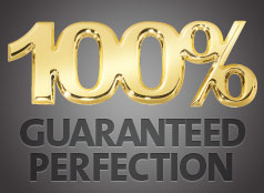 Guarnteed perfection