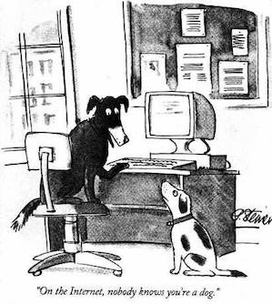 Peter Steiner’s iconic 1993 cartoon rings truer than ever: <i>‘On the internet, nobody knows you’re a dog.’</i> | Source: The New Yorker