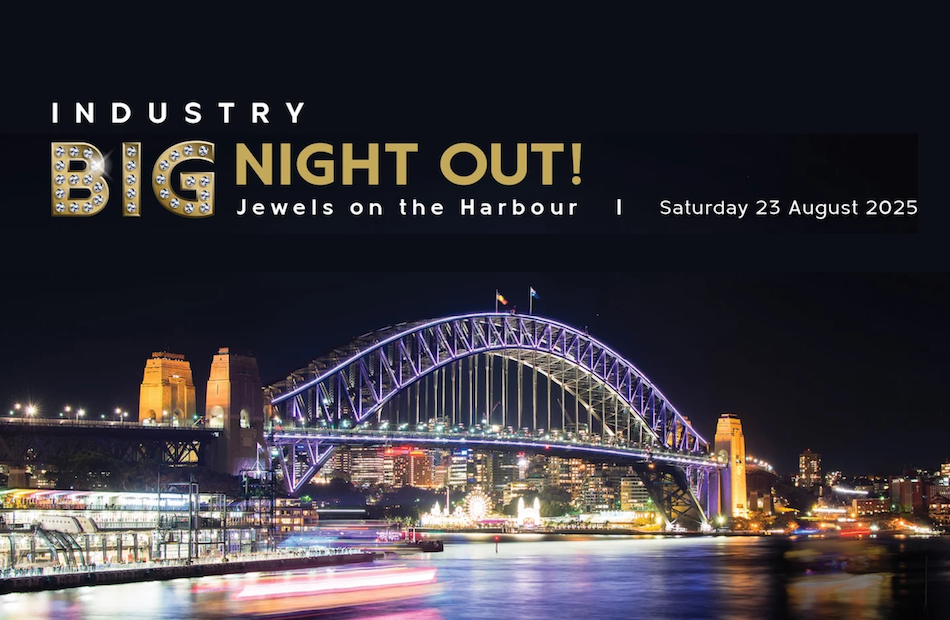 The inaugural edition of the Australian jewellery industry’s ‘Big Night Out’ event will take place on the evening of 23 August (Saturday). The cruise on the Sydney Harbour includes food, drinks, and entertainment, departing King Street Wharf (9) at 7.30 pm and returning after 2.5 hours.