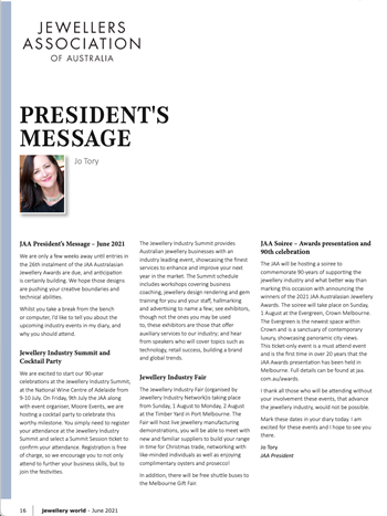 JAA ENDORSEMENT - Jo Tory was president of the JAA and wrote: “The JAA along with event organiser, Moore Events, we are hosting a cocktail party to celebrate this worthy milestone. You simply need to register your attendance at the Jewellery Industry Summit.”
