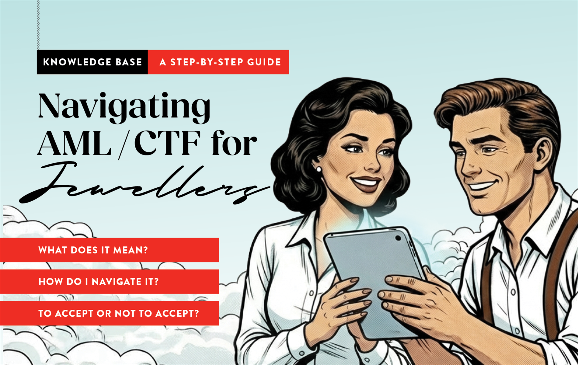 “Good job on finding this guide Robert! Those suspenders should be AUSTRAC-approved – because the way they keep things from slipping is exactly what this AML/CTF plan just did for us.”