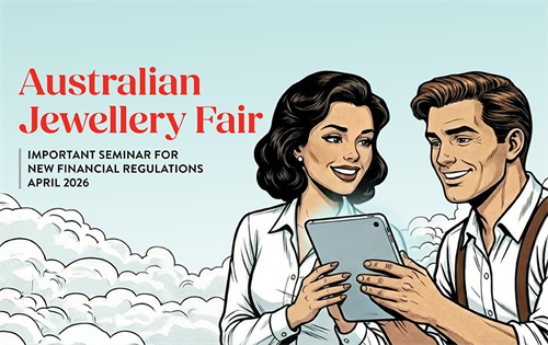  At the upcoming Australian Jewellery Fair in Adelaide, the industry’s three buying groups will host an educational seminar about the upcoming changes to financial report requirements for retailers.