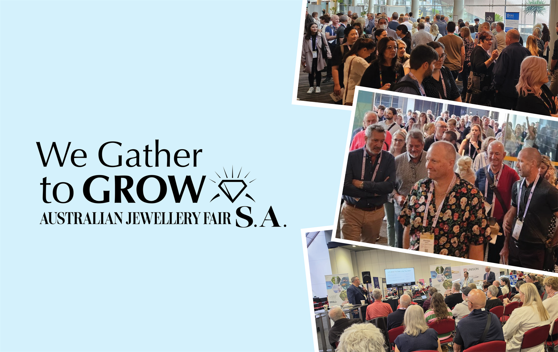 A bold decision to relocate the Australian Jewellery Fair from the Gold Coast to Adelaide has been vindicated after a strong turnout over the weekend.