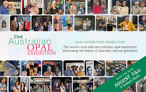 The Australian Opal Exhibition is scheduled to take place in Southport on 5-6 August.