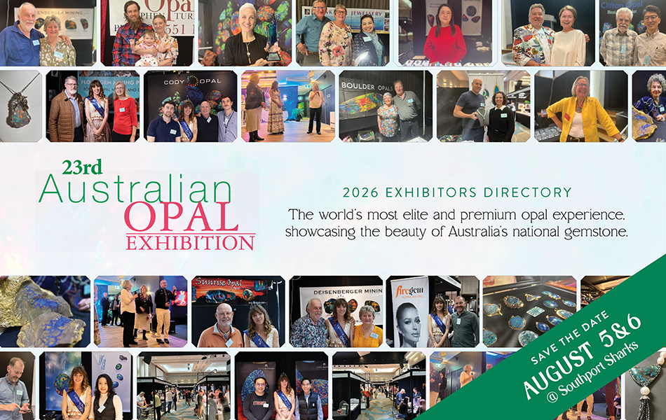 The Australian Opal Exhibition is scheduled to take place in Southport on 5-6 August.