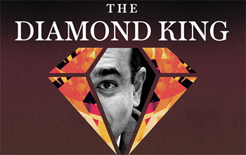 Four-part podcast series from The Telegraph – The Diamond King