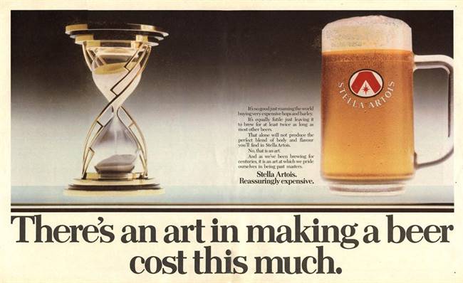 Stella Artois launched the highly successful ‘Reassuringly Expensive’ campaign, turning a costly price tag into a positive signal of quality.